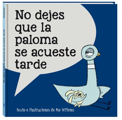 [9788416394821] NO DEJES QUE LA PALOMA SE ACUESTE TARDE