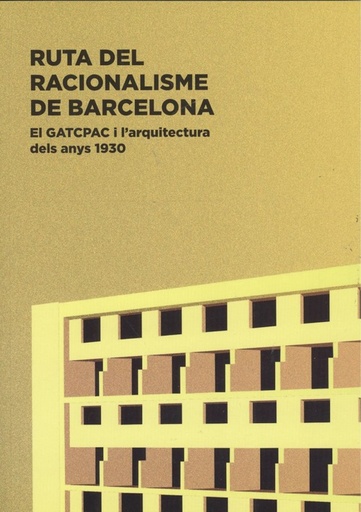 [9788496696358] RUTA DEL RACIONALISME DE BARCELONA