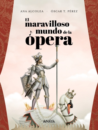 [9788469847343] EL MARAVILLOSO MUNDO DE LA óPERA