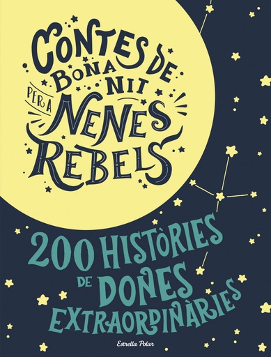 [9788491376590] CONTES DE BONA NIT PER A NENES REBELDS