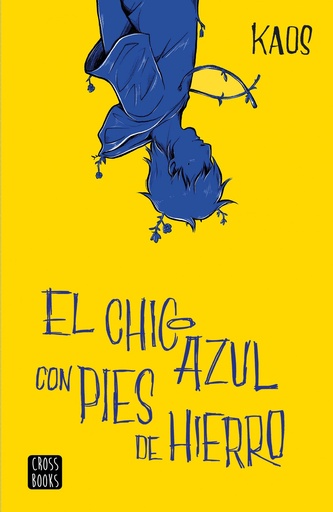 [9788408204886] EL CHICO AZUL CON PIES DE HIERRO