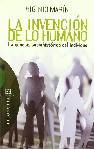 [9788474908664] LA INVENCIÓN DE LO HUMANO