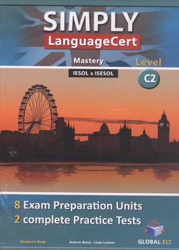 [9781781645505] SIMPLY LANGUAGE CERT C2 EXAM PREPARATION &amp;PRACTICE TESTS