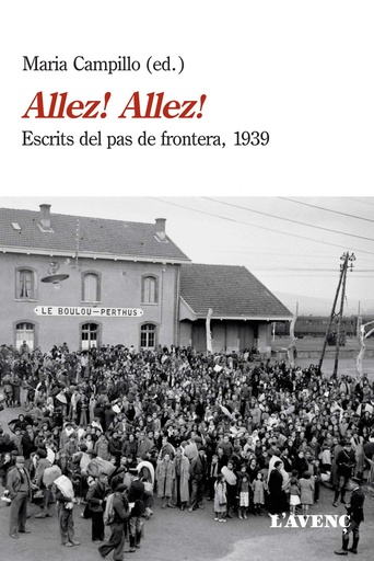 [9788416853328] ALLEZ! ALLEZ!:ESCRITS DEL PAS FRONTERA 1939