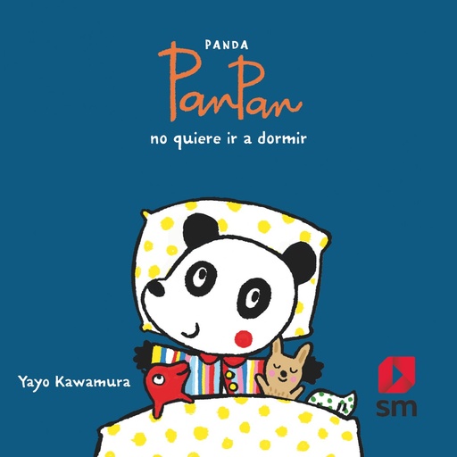 [9788491829942] Panda PanPan no quiere ir a dormir