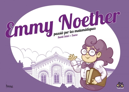 [9788417178604] EMMY NOETHER, PASSIÓ PER LES MATEMÀTIQUES