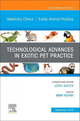 [9780323682183] TECHNOLOGICAL ADVANCES EXOTIC PET PRACTICE, AN ISSUE OF VETERINARY CLINICS NORTH AMERICA