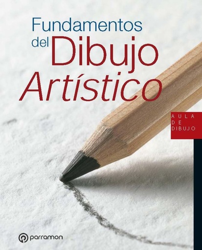 [9788434242647] Fundamentos del Dibujo Artístico