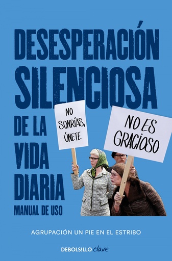 [9788466351768] Desesperación silenciosa de la vida diaria: manual de uso