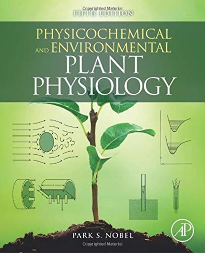 [9780128191460] PHYSICOCHEMICAL AND ENVIRONMENTAL PLANT PHYSIOLOGY