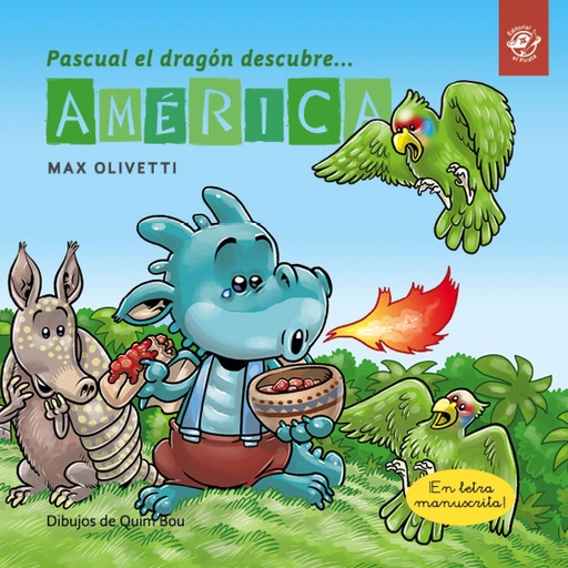 [9788417210786] Pascual el dragón descubre América - Cuentos en letra ligada