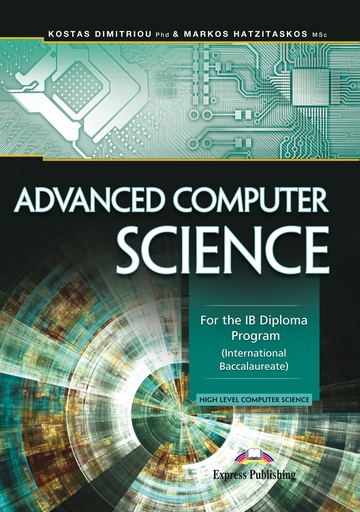 [9781471552335] ADVANCED COMPUTER SCIENCE FOR THE IB DIPLOMA PROGRAM INTERNATIONAL BACCALAUREATE