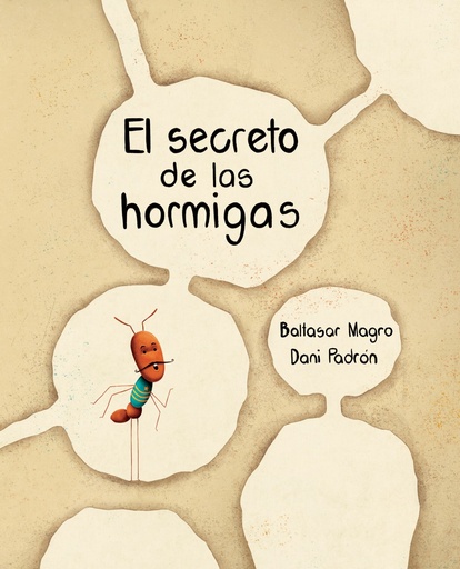 [9788416733477] El secreto de las hormigas