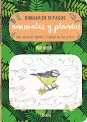 [9789463593441] DIBUJAR ANIMALES Y PLANTAS EN 10 PASOS