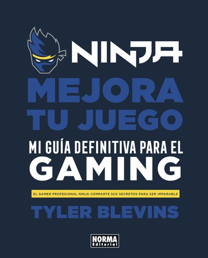 [9788467944037] Ninja: Mejora tu juego. Mi guía definitiva para ser un buen gamer