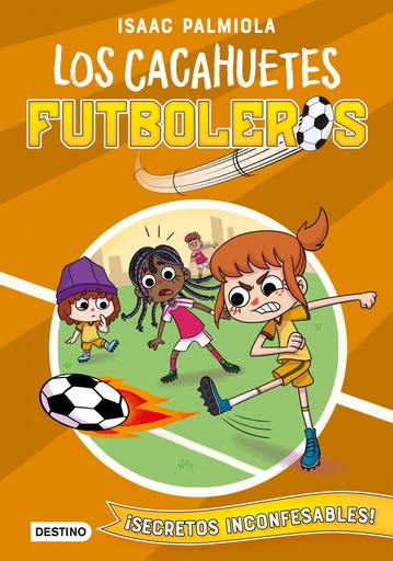 [9788408240433] Cacahuetes futboleros 3. ¡Secretos inconfesables!