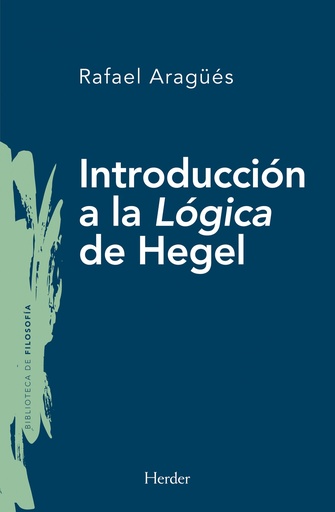 [9788425445613] INTRODUCCIÓN A LA LÓGICA DE HEGEL