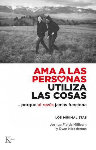 [9788499889122] Ama a las personas, utiliza las cosas