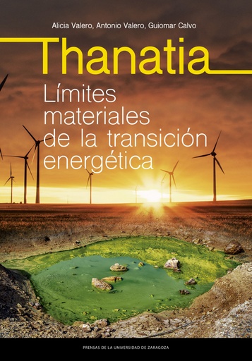 [9788413403632] Thanatia. Límites materiales de la transición energética