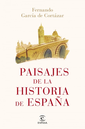 [9788467052466] Paisajes de la historia de España