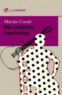 [9788412098051] Marián conde. mis caóticas memorias. (edición en letra grande)