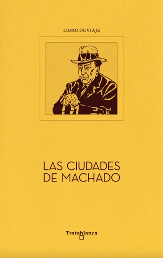 [9788412220346] Las ciudades de Machado