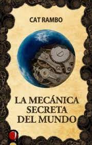 [9788412305166] La mecánica secreta del mundo