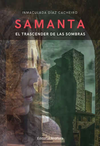 [9788412607932] SAMANTA: EL TRASCENDER DE LAS SOMBRAS