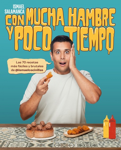 [9788418055492] CON MUCHA HAMBRE Y POCO TIEMPO (ISMAELCOCINILLAS)