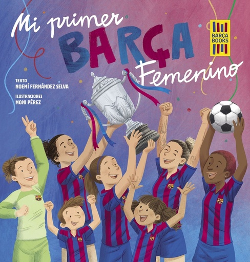 [9788419466365] Mi primer Barça Femenino