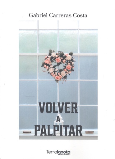 [9788412630855] Volver a palpitar