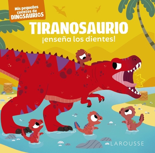 [9788419250865] Tiranosaurio ¡enseña los dientes!