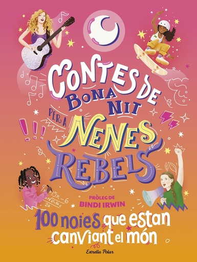 [9788413894621] Contes de bona nit per a nenes rebels. 100 noies que estan canviant el món