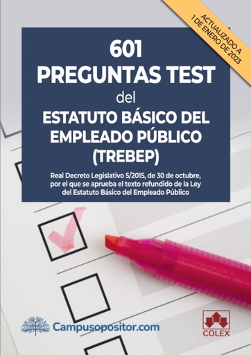 [9788413597485] 601 preguntas test del Estatuto Básico del Empleado Público