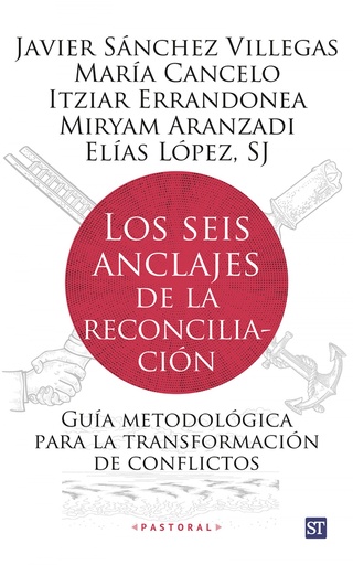 [9788429330915] Los seis anclajes de la reconciliación