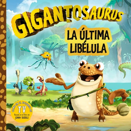 [9788494976551] Gigantosaurus. La última libélula