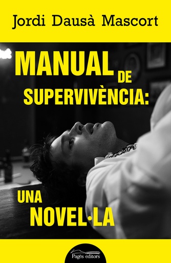 [9788413034386] Manual de supervivència: una novel·la