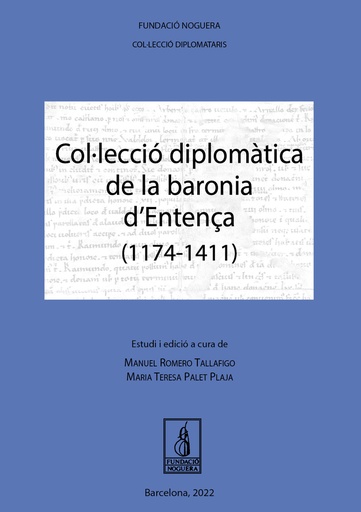 [9788413034201] Col·lecció diplomàtica de la baronia d´Entença (1174-1411)