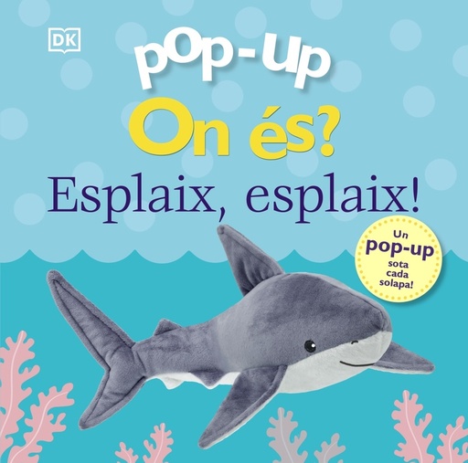 [9788413492155] Pop-up. On és? Esplaix, esplaix!