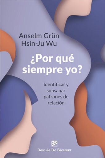 [9788433032133] ¿Por qué siempre yo Identificar y subsanar patrones de relación