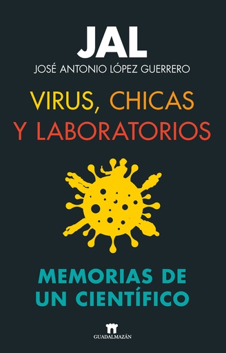 [9788419414007] Virus, chicas y laboratorios. Memorias de un científico