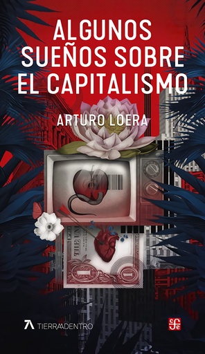 [9786071674999] ALGUNOS SUEÑOS SOBRE EL CAPITALISMO