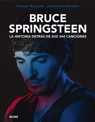 [9788419094575] Bruce Springsteen. La historia detrás de sus 344 canciones