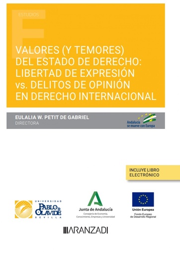 [9788411257695] Valores (y temores) del Estado de derecho: libertad de expresión vs. delitos de opinión en Derecho internacional (Papel + e-book)