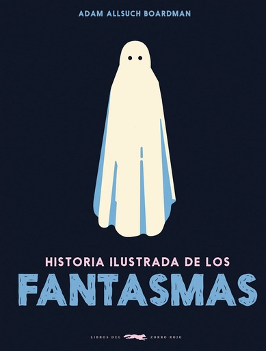 [9788412570656] Historia ilustrada de los fantasmas