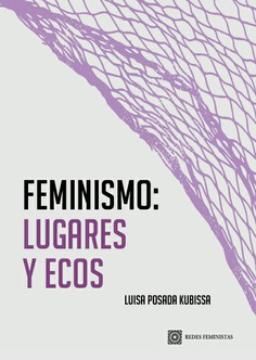 [9788413694955] FEMINISMO: LUGARES Y ECOS