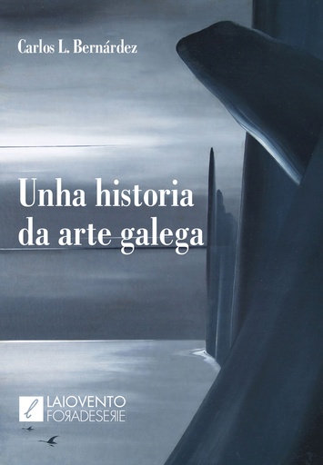 [9788484876182] Unha historia da arte galega