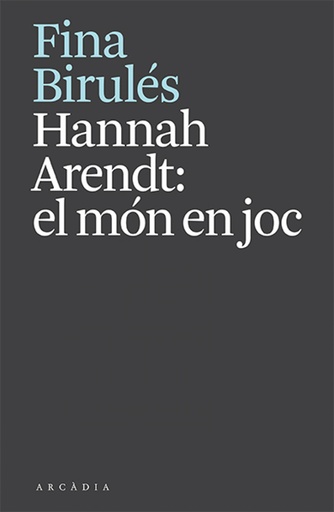 [9788412592610] Hannah Arendt: el món en joc