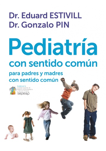 [9788401389757] Pediatría con sentido común para padres y madres con sentido común