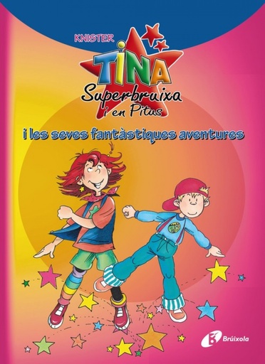 [9788499061450] Tina Superbruixa i en Pitus i les seves fantàstiques aventures